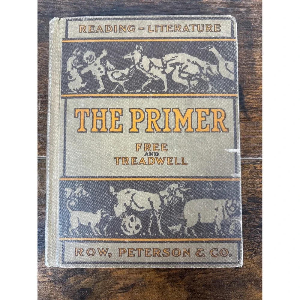 Antique 1910 The Primer Reading-Literature Treadwell Free Hardcover School Book